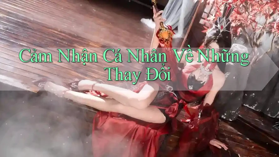 Cảm Nhận Cá Nhân Về Những Thay Đổi
