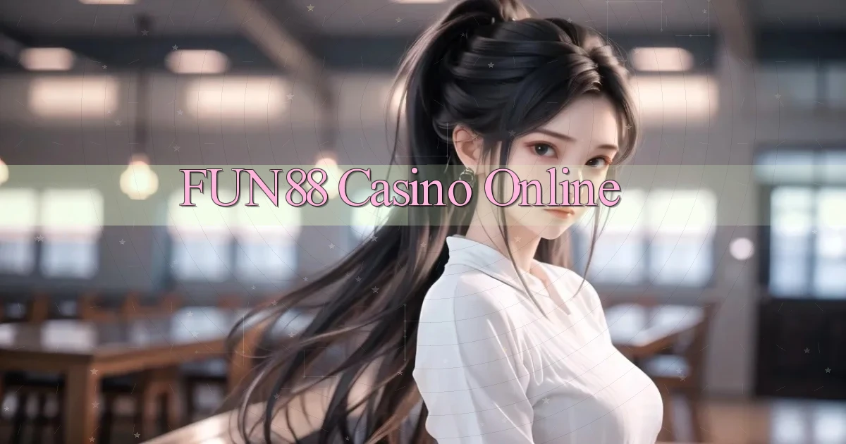 fun88 casino online
