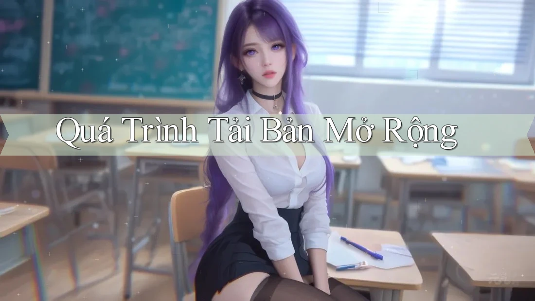 Quá Trình Tải Bản Mở Rộng
