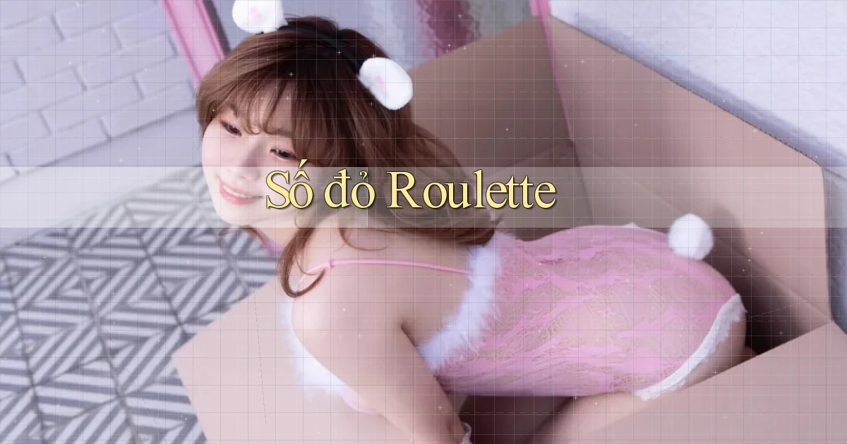 số đỏ Roulette